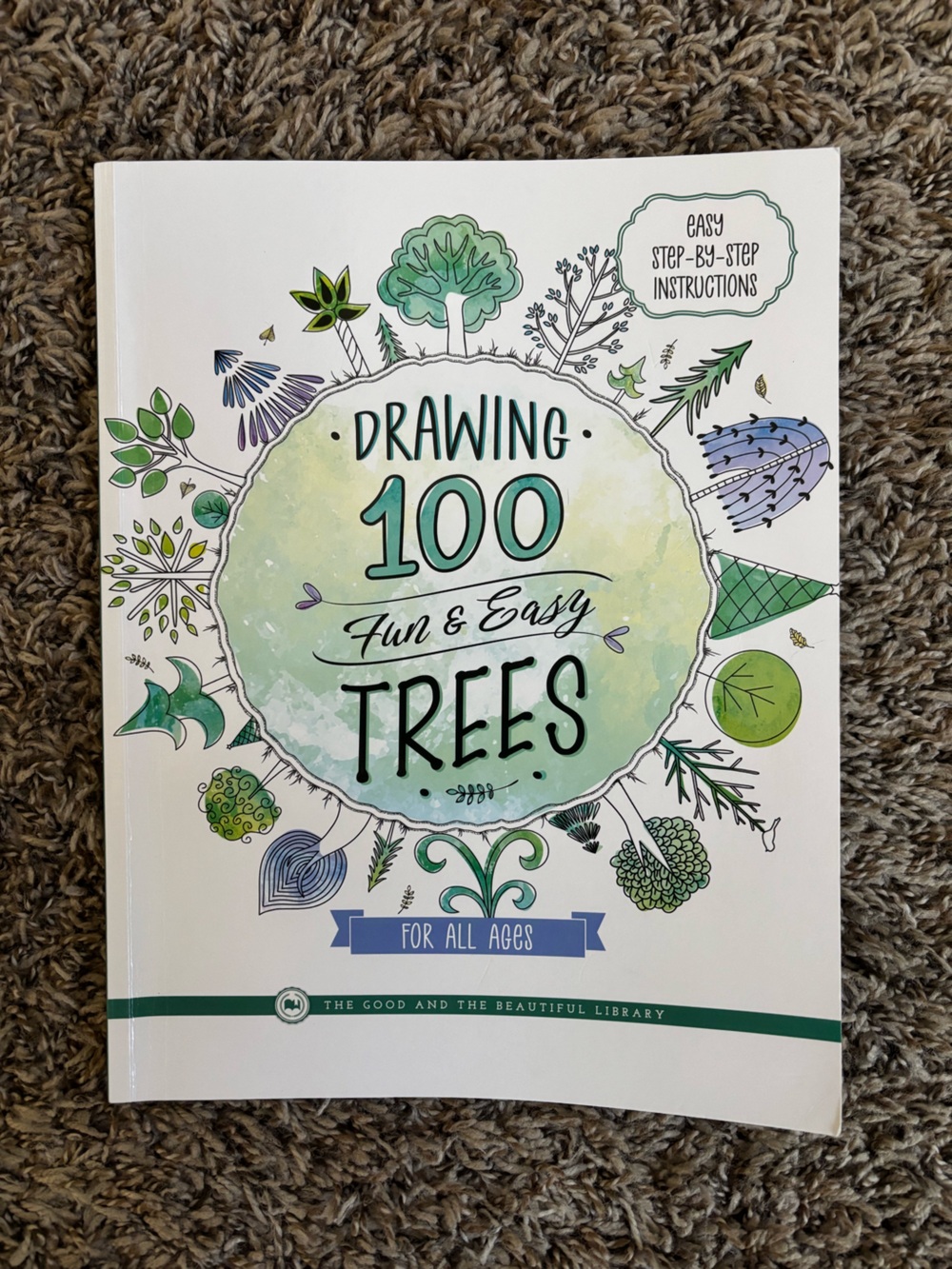 Drawing 100 Fun & Easy Trees - The good and the beautiful